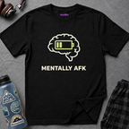 "Mentally AFK" Low Energy Brain T-Shirt