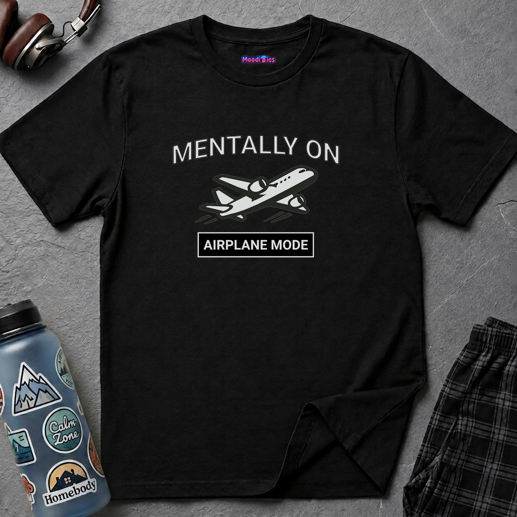 "Mentally on Airplane Mode" T-Shirt