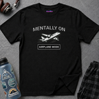 "Mentally on Airplane Mode" T-Shirt
