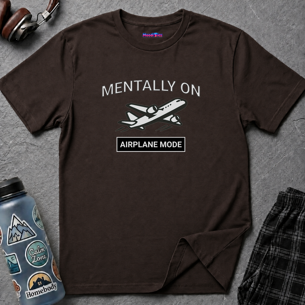 "Mentally on Airplane Mode" T-Shirt