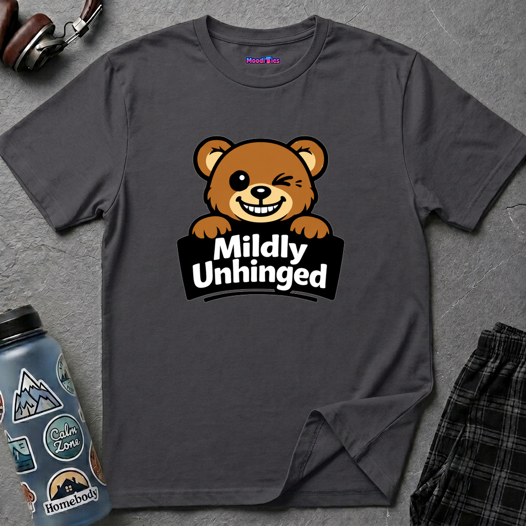"Mildly Unhinged" Bear T-Shirt