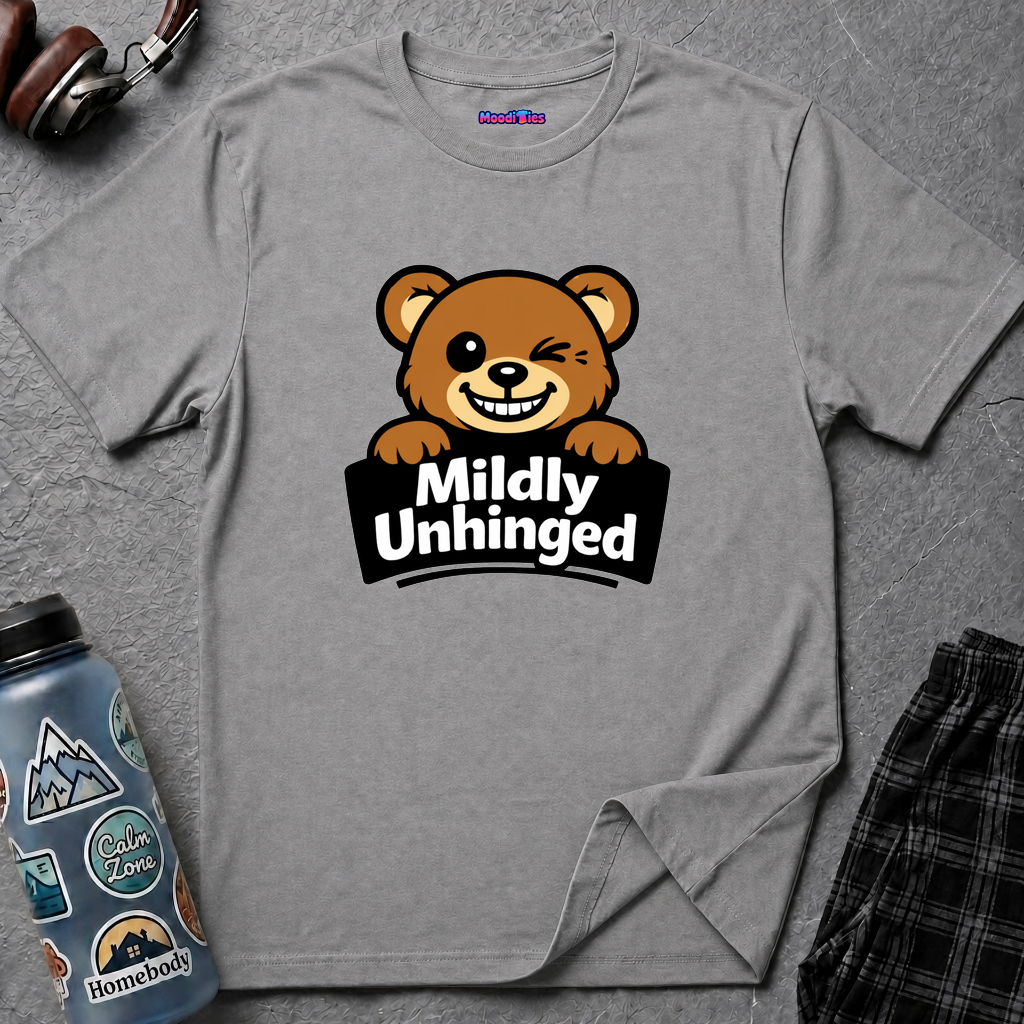 "Mildly Unhinged" Bear T-Shirt