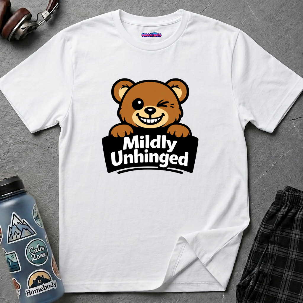 "Mildly Unhinged" Bear T-Shirt