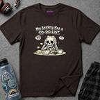 "My Anxiety Has a To-Do List" T-Shirt