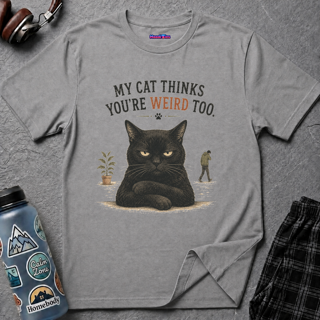 "My Cat Thinks You're Weird Too." Grumpy Cat T-Shirt