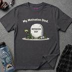 "My Motivation Died" Tombstone T-Shirt