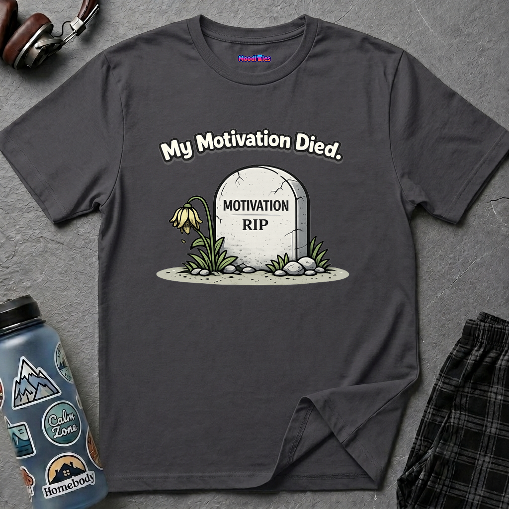 "My Motivation Died" Tombstone T-Shirt