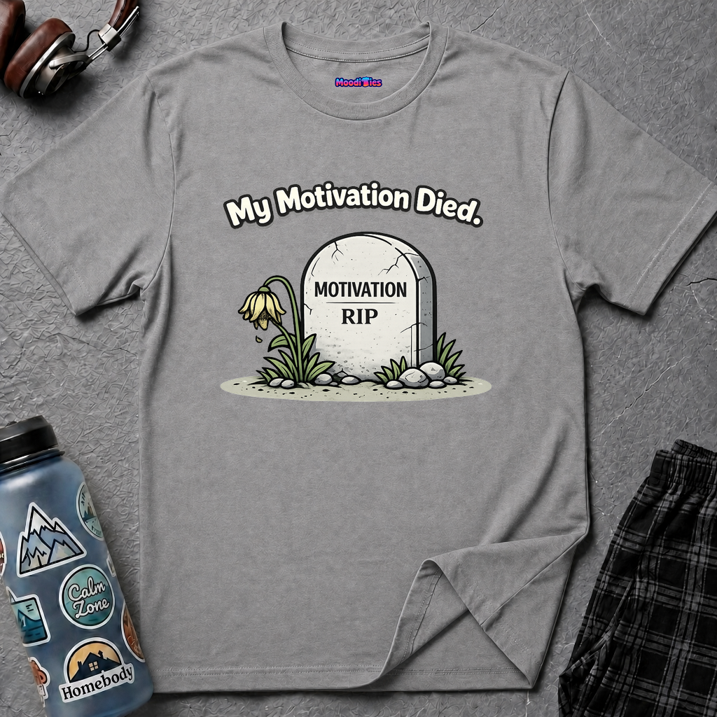 "My Motivation Died" Tombstone T-Shirt
