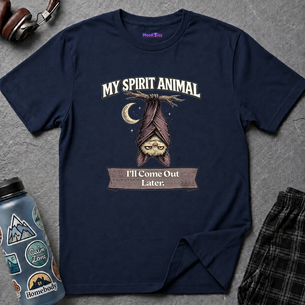 "My Spirit Animal: Bat (I'll Come Out Later)" T-Shirt