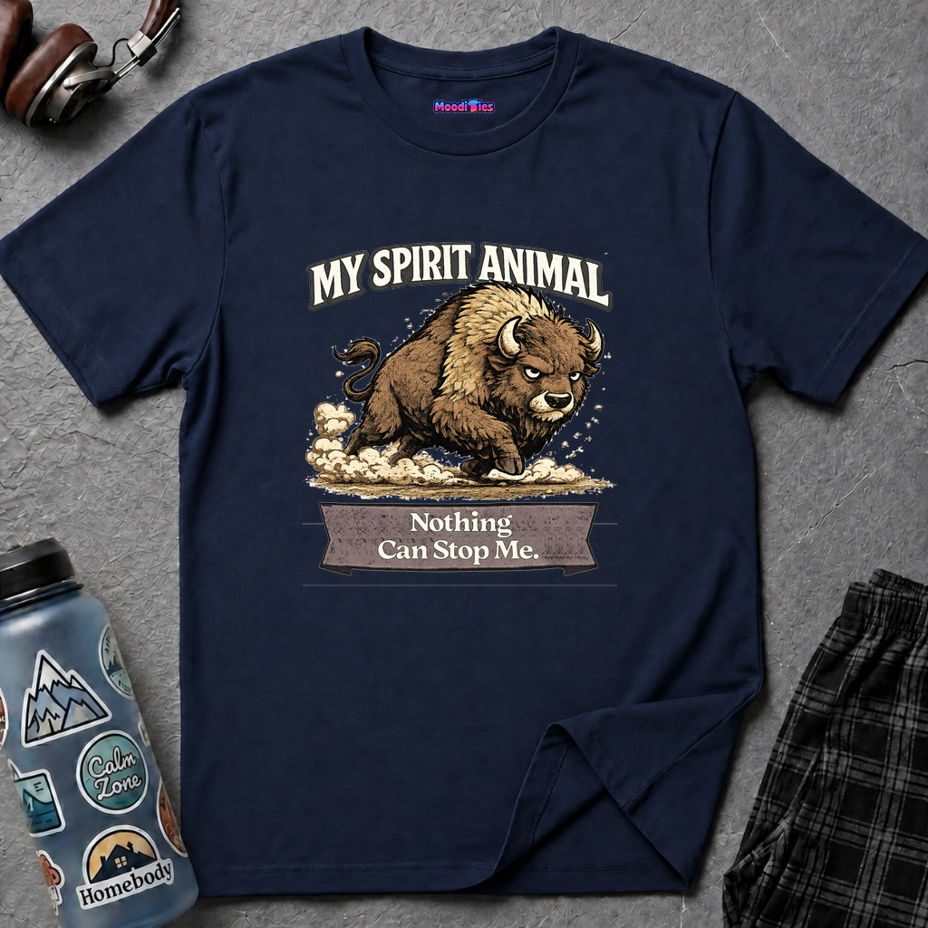 "My Spirit Animal: Bison (Nothing Can Stop Me)" T-Shirt