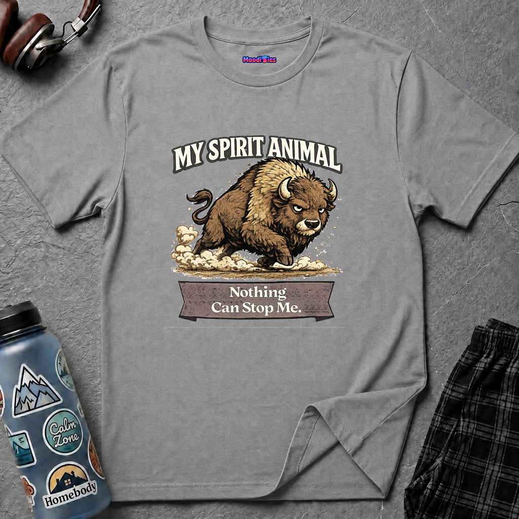 "My Spirit Animal: Bison (Nothing Can Stop Me)" T-Shirt