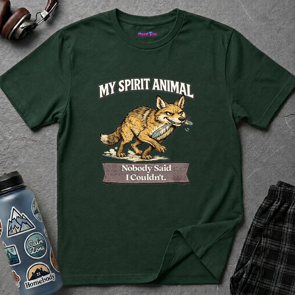 "My Spirit Animal: Coyote (Nobody Said I Couldn't)" T-Shirt