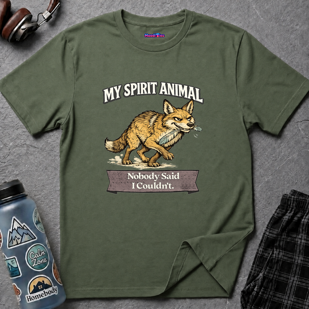 "My Spirit Animal: Coyote (Nobody Said I Couldn't)" T-Shirt