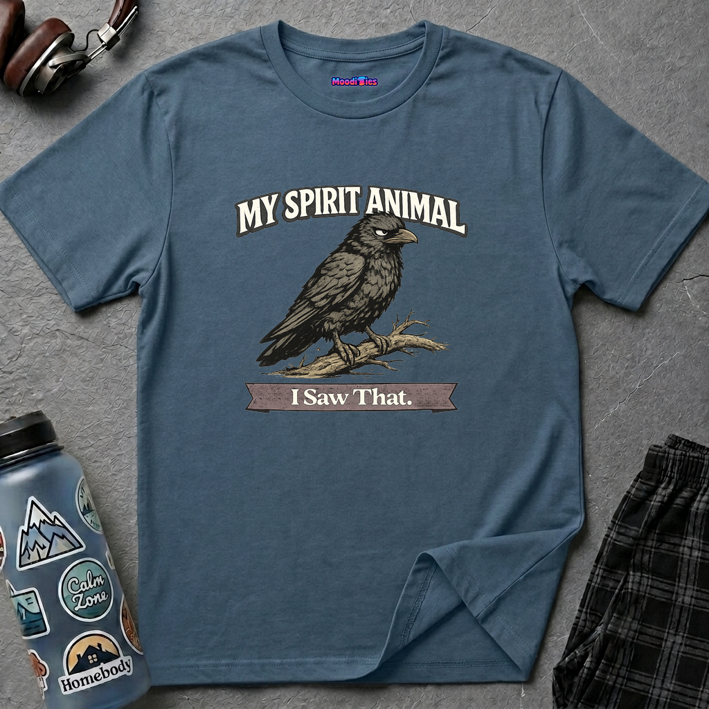 "My Spirit Animal: Crow (I Saw That)" T-Shirt
