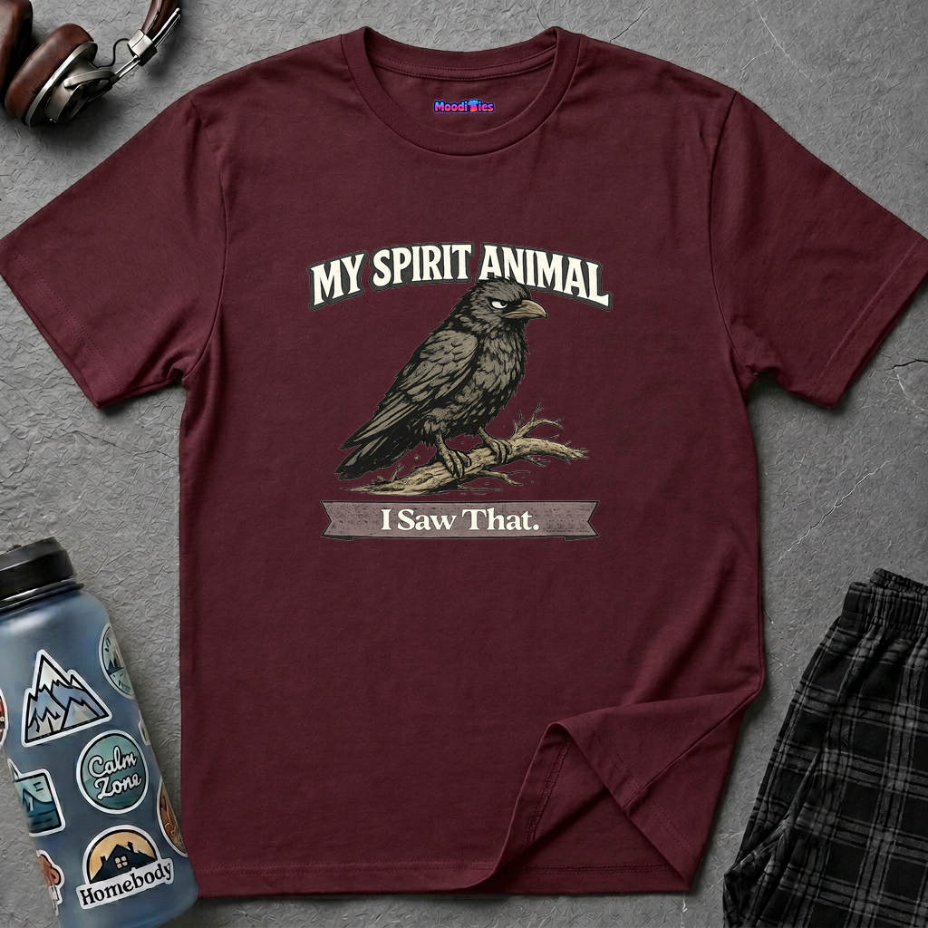 "My Spirit Animal: Crow (I Saw That)" T-Shirt
