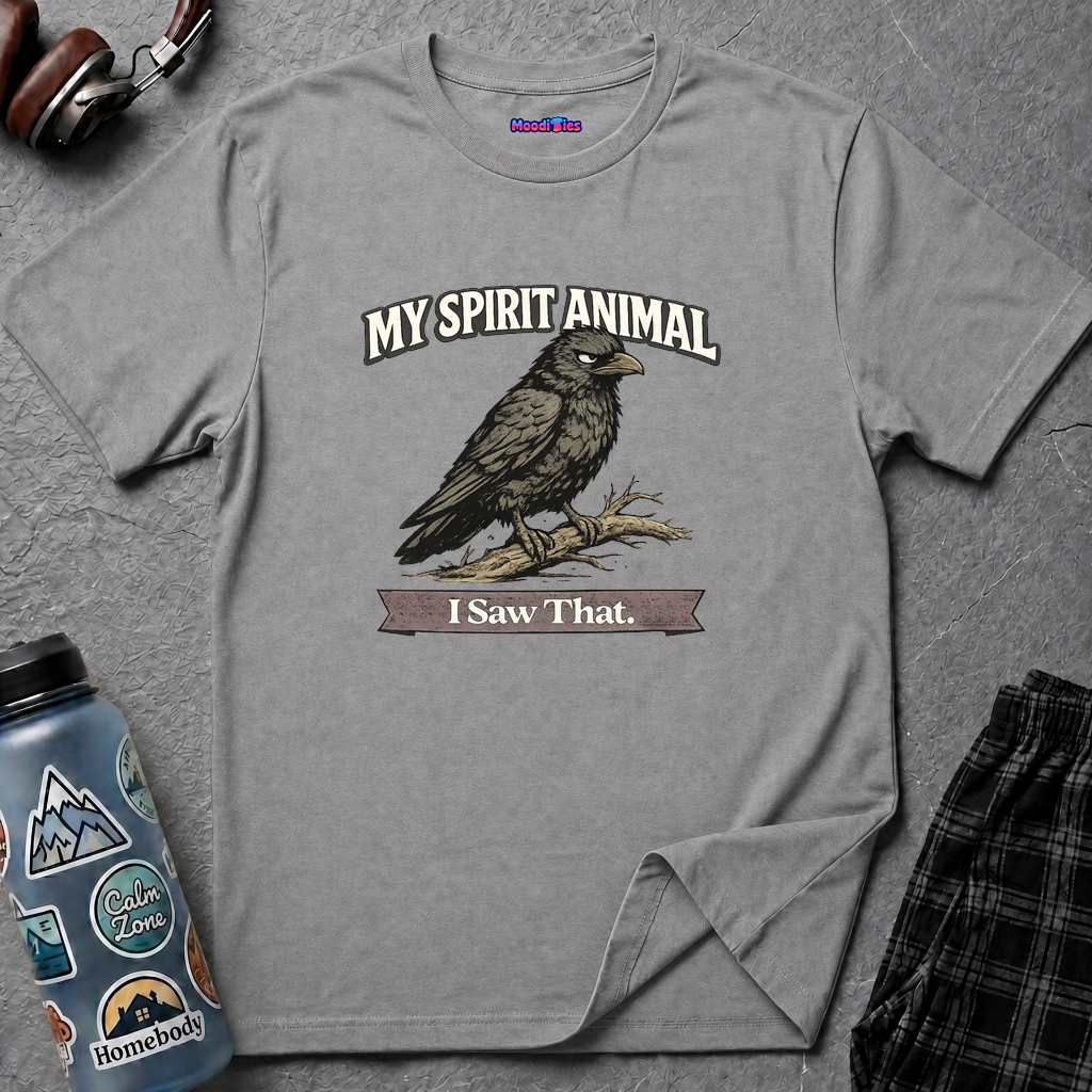 "My Spirit Animal: Crow (I Saw That)" T-Shirt
