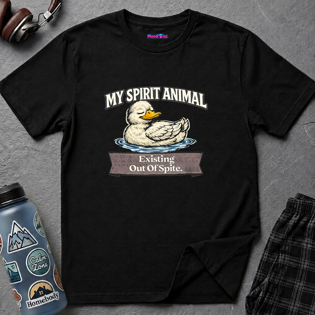 "My Spirit Animal: Duck (Existing Out Of Spite)" T-Shirt