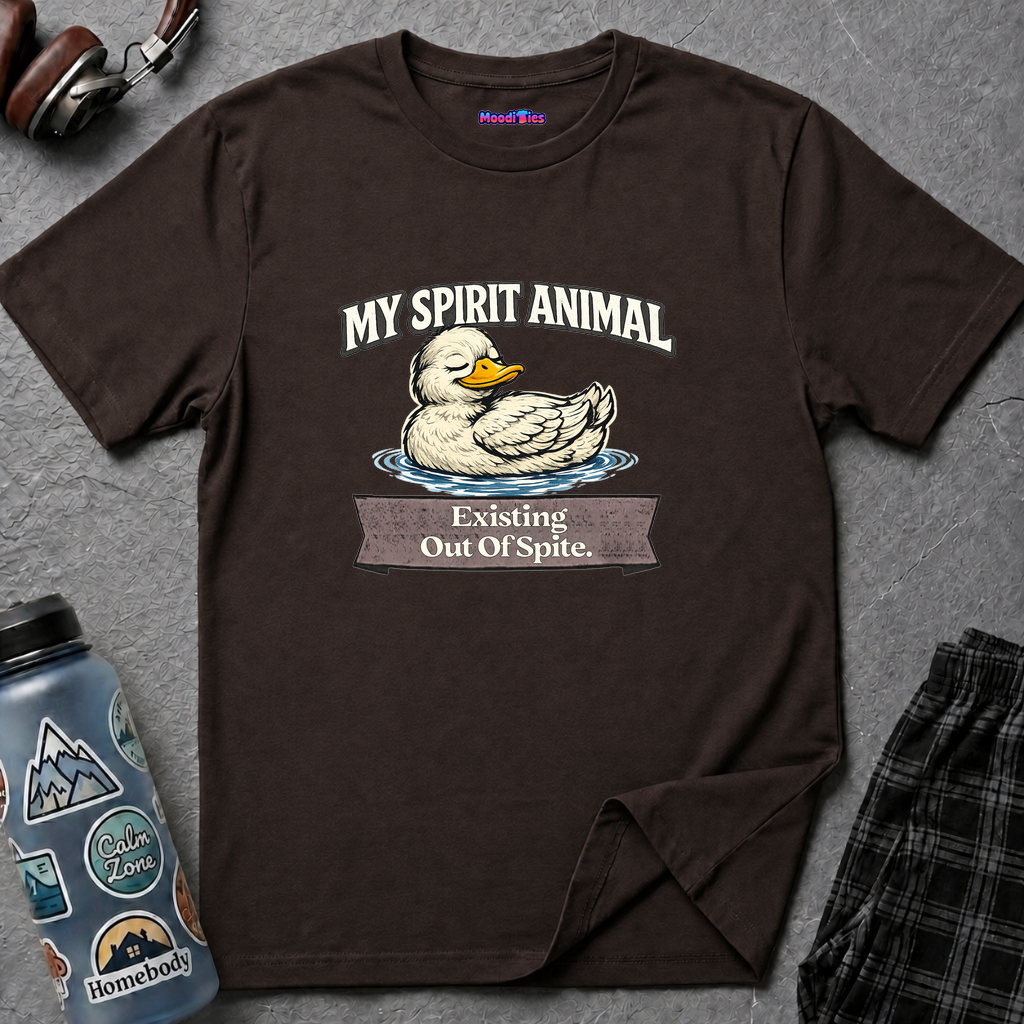 "My Spirit Animal: Duck (Existing Out Of Spite)" T-Shirt