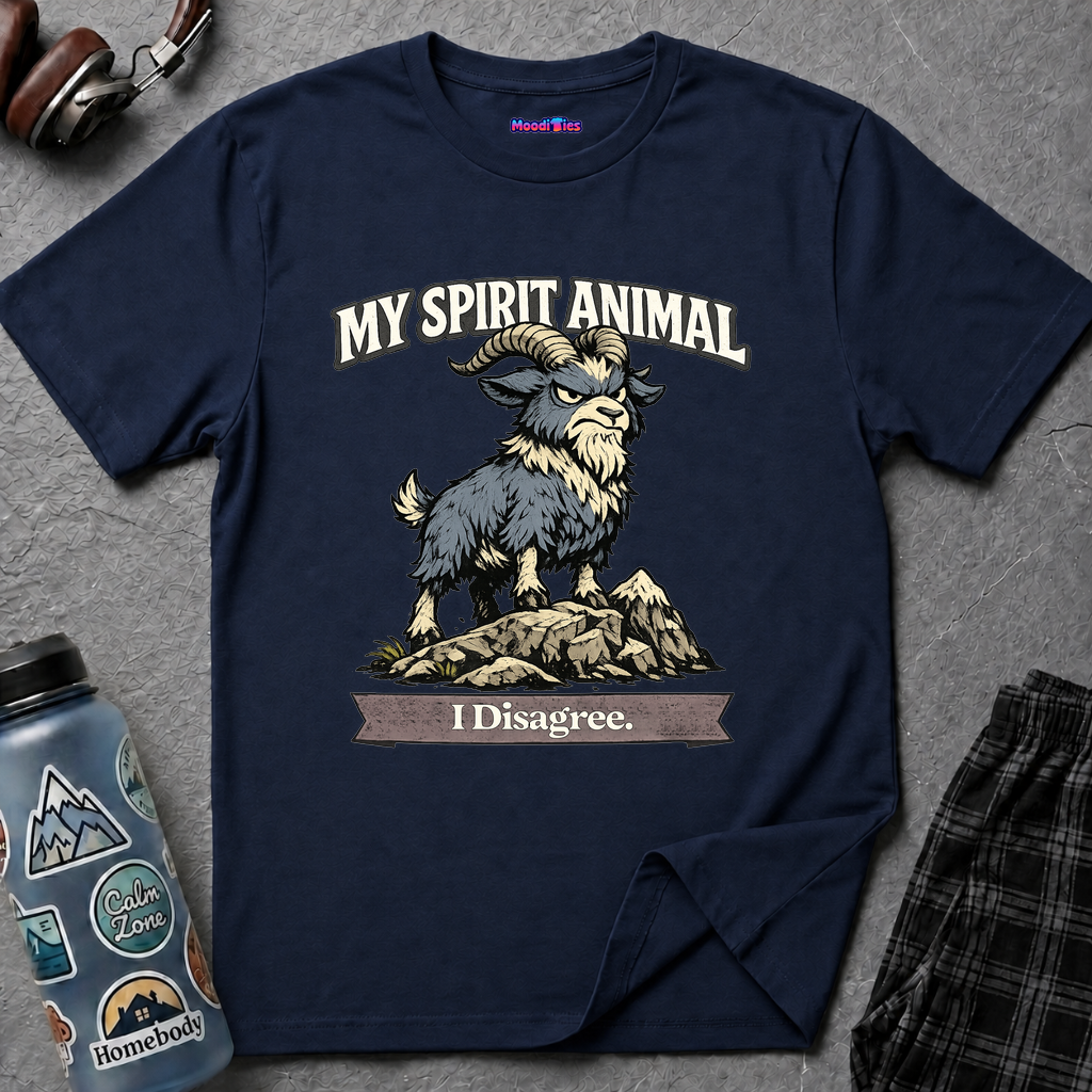 "My Spirit Animal: Goat (I Disagree)" T-Shirt