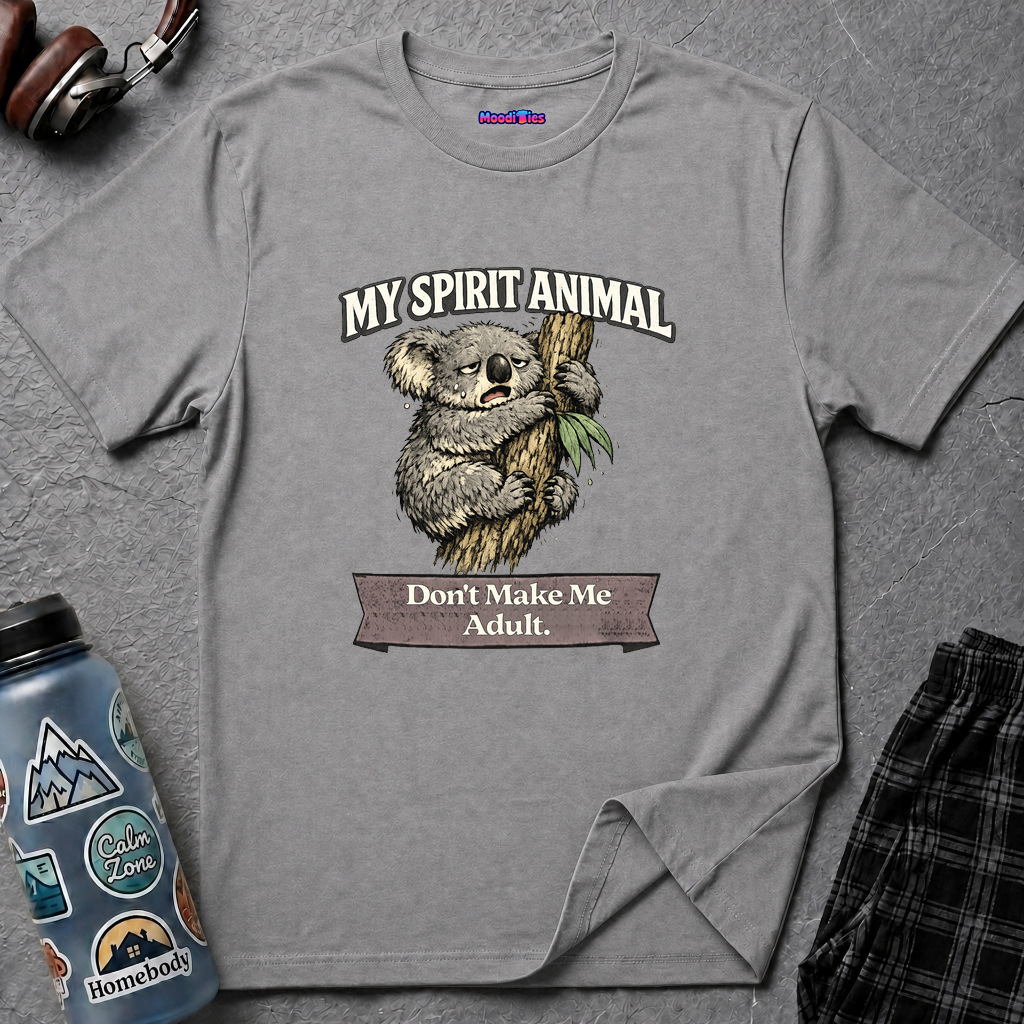 "My Spirit Animal: Koala (Don't Make Me Adult)" T-Shirt