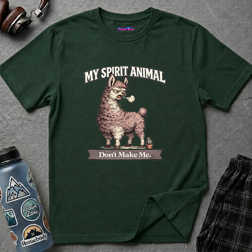 "My Spirit Animal: Llama (Don't Make Me)" T-Shirt