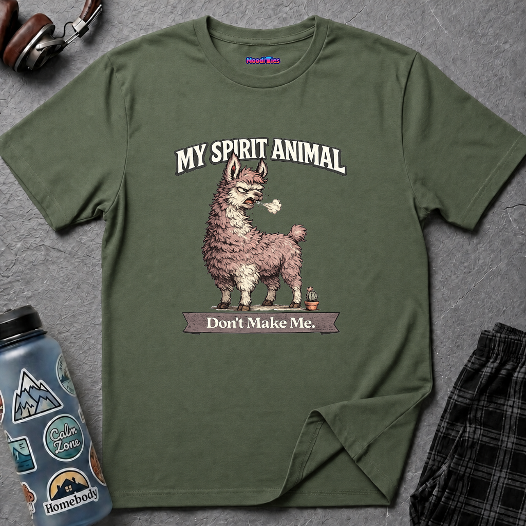 "My Spirit Animal: Llama (Don't Make Me)" T-Shirt