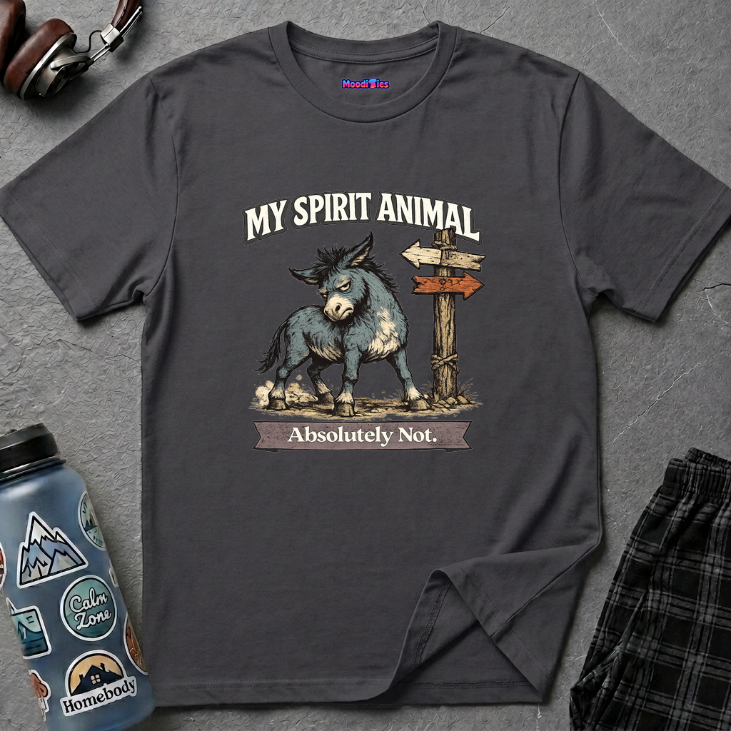 "My Spirit Animal: Mule (Absolutely Not)" T-Shirt