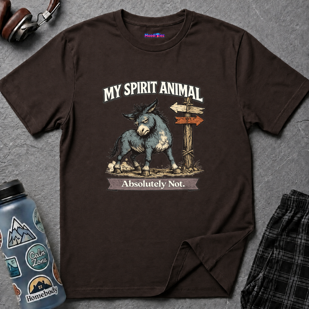"My Spirit Animal: Mule (Absolutely Not)" T-Shirt