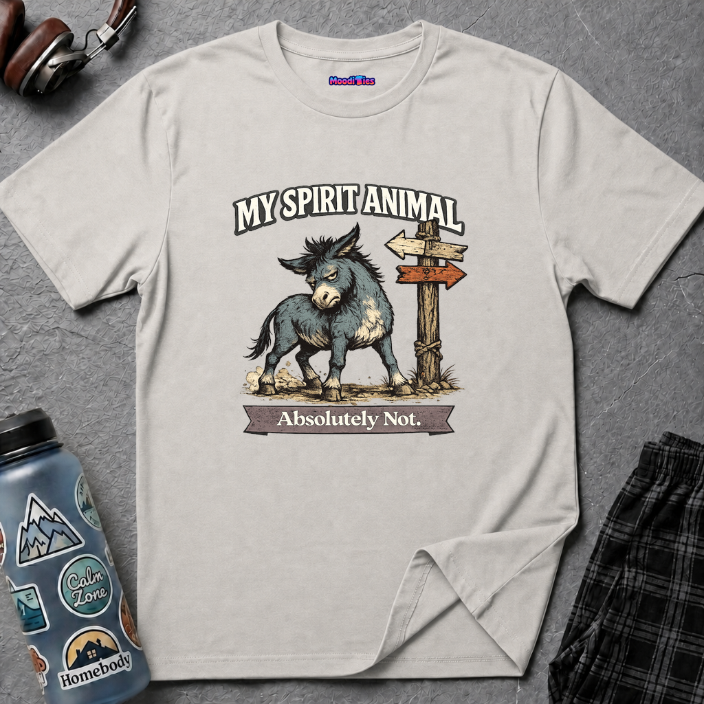 "My Spirit Animal: Mule (Absolutely Not)" T-Shirt