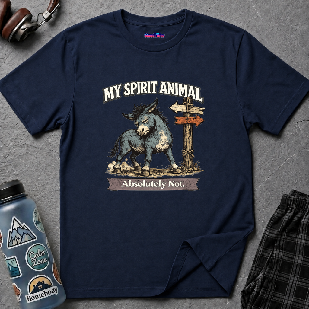 "My Spirit Animal: Mule (Absolutely Not)" T-Shirt