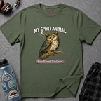 "My Spirit Animal: Owl (Too Tired To Care)" T-Shirt
