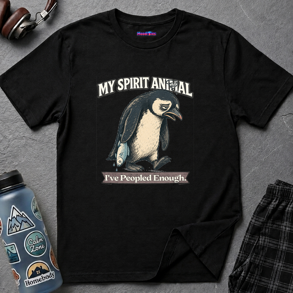 "My Spirit Animal: Penguin (I've Peopled Enough)" T-Shirt
