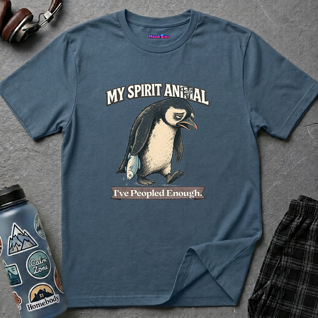 "My Spirit Animal: Penguin (I've Peopled Enough)" T-Shirt