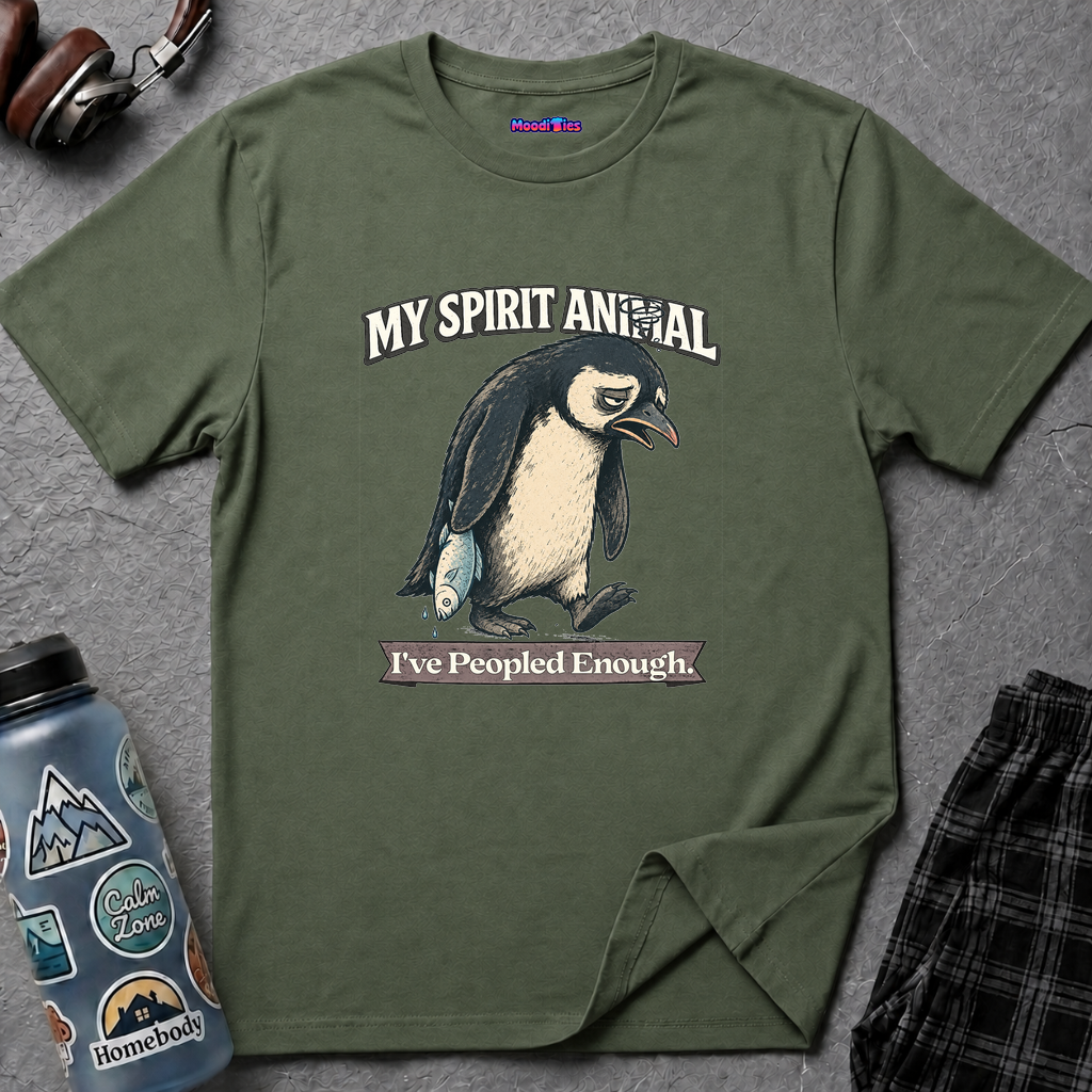 "My Spirit Animal: Penguin (I've Peopled Enough)" T-Shirt