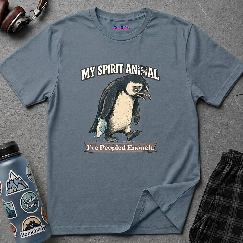 "My Spirit Animal: Penguin (I've Peopled Enough)" T-Shirt