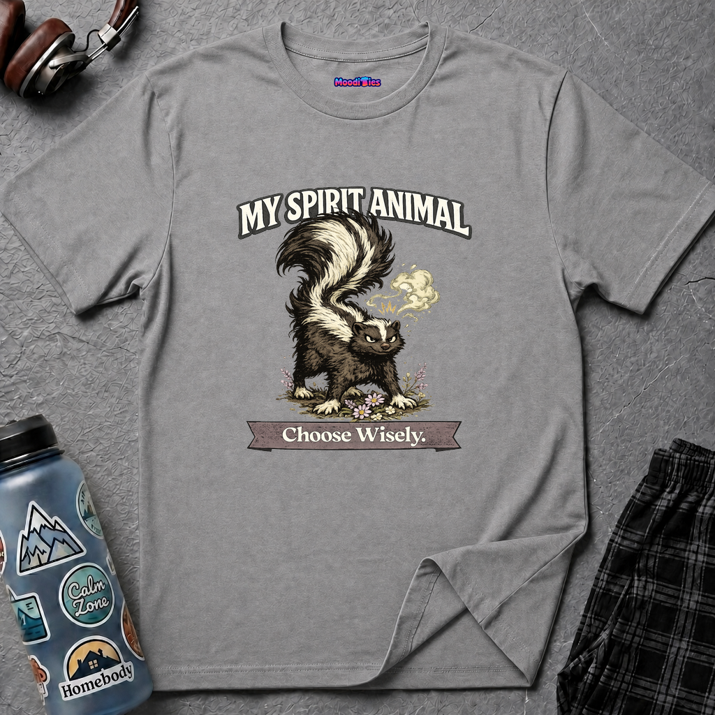 "My Spirit Animal: Skunk (Choose Wisely)" T-Shirt