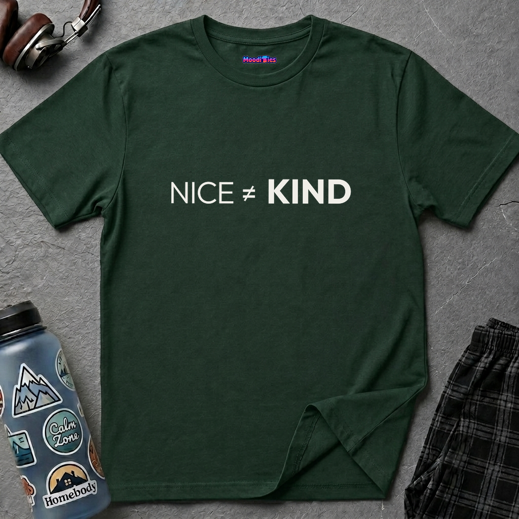 "Nice Not Equal To Kind" T-Shirt