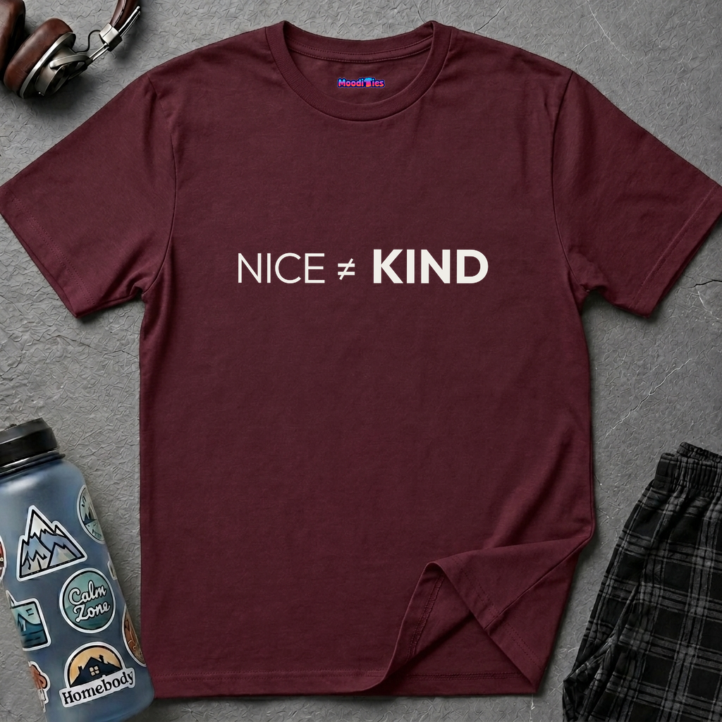 "Nice Not Equal To Kind" T-Shirt