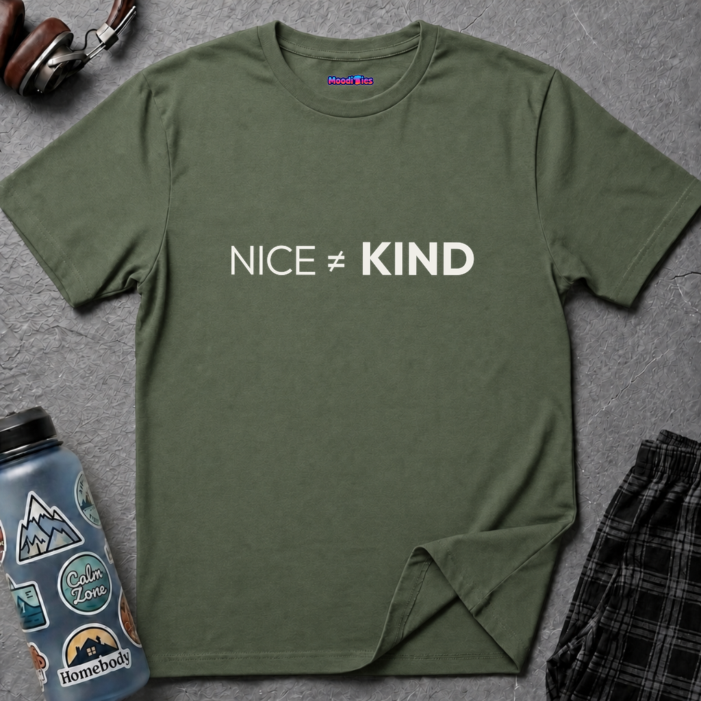 "Nice Not Equal To Kind" T-Shirt
