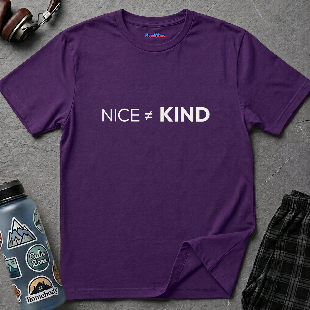"Nice Not Equal To Kind" T-Shirt