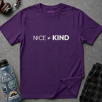 "Nice Not Equal To Kind" T-Shirt