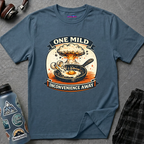 "One Mild Inconvenience Away" Frying Egg T-Shirt