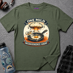 "One Mild Inconvenience Away" Frying Egg T-Shirt