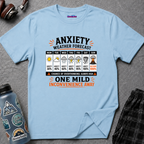 "Anxiety Weather Forecast: One Mild Inconvenience Away" T-Shirt