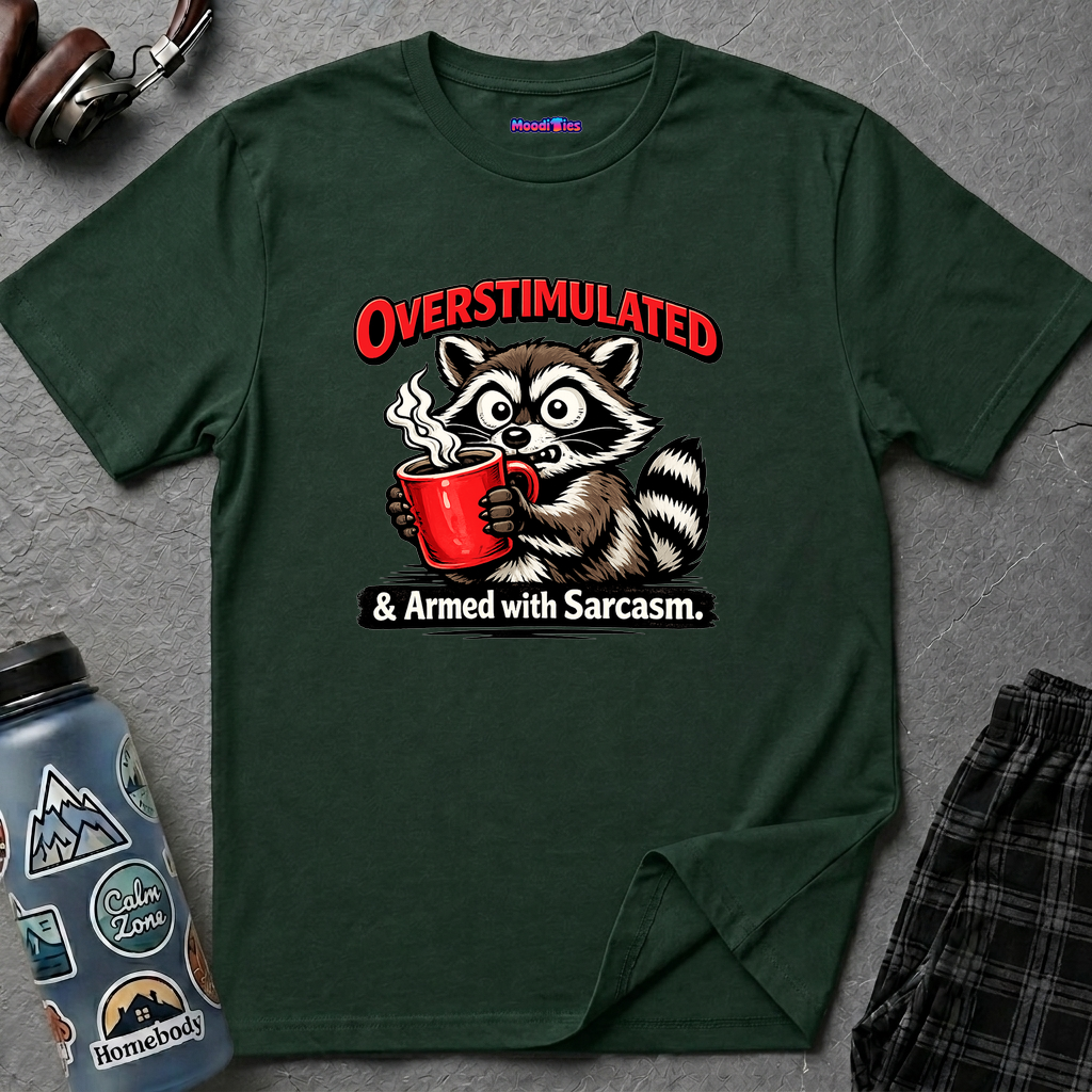 "Overstimulated & Armed with Sarcasm" Raccoon with Coffee T-Shirt