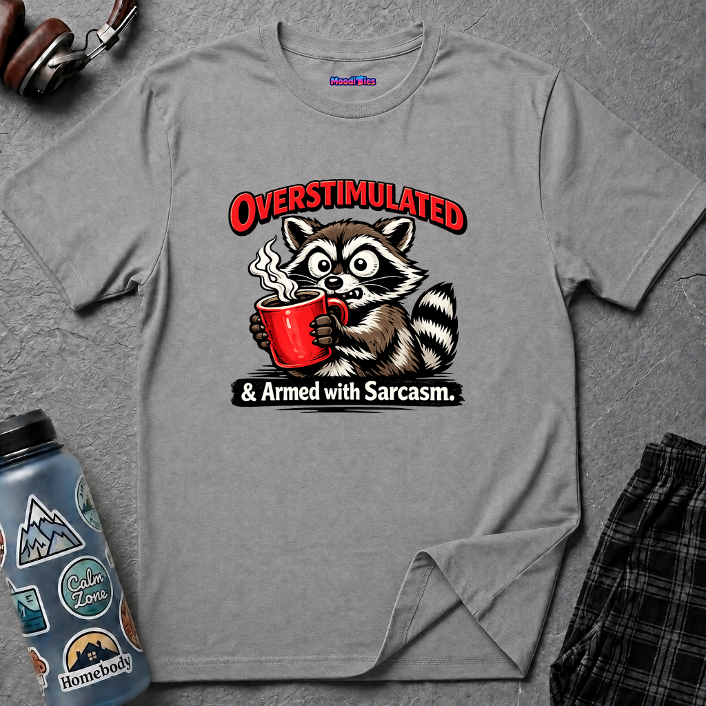 "Overstimulated & Armed with Sarcasm" Raccoon with Coffee T-Shirt