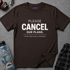 "Please Cancel Our Plans. I'm Not Emotionally Prepared." T-Shirt — Funny Introvert Graphic Tee