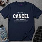 "Please Cancel Our Plans. I'm Not Emotionally Prepared." T-Shirt — Funny Introvert Graphic Tee