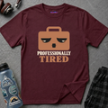 “Professionally Tired” Sleepy Briefcase T-Shirt