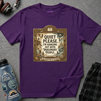 "Quiet Please. I'm Hanging Out With Imaginary People." T-Shirt
